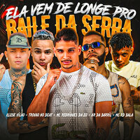 Ela Vem de Longe pro Baile da Serra - Trovão no Beat & Klose Vilão & MC Rodrigues Da ZO & Ar da Barril & Mc Rd Bala