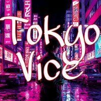 Tokyo Vice - MelodyMage1