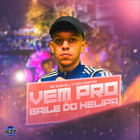 VEM PRO BAILE DO HELIPA - MC DU9 & DJ Theo Costa & CLUB DA DZ7