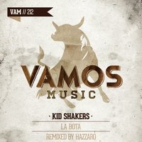 La Bota - Kid Shakers & Hazzaro