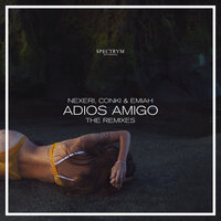 Adios Amigo - Nexeri & ConKi & Emiah & Nalestar