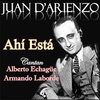 Se Pe Ño Po Ri Pi Ta Pa - Alberto Echague & Juan D'Arienzo & Juan D'Arienzo y su Orquesta Tipica
