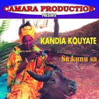 Sa Kunu Sa - Kandia Kouyate