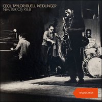 Things Ain't What They Used To Be - Cecil Taylor & Buell Neidlinger