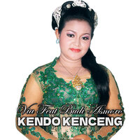 Kendo Kenceng - VIA & Budi Asmoro