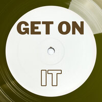 Get On It - Audio Soul Project