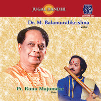Pibare Ramarasam (Raga: Chakravakam; Tala: Adi) - Ronu Majumdar & Dr.M.Balamurali Krishna