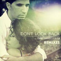 Don't Look Back - Danny Darko & Q'aila & Christian Bradey-Lammas