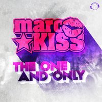 The One and Only - Marc Kiss & Gordon & Doyle