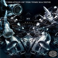 Vibration of the Time Machine - Nell Silva