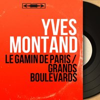 Le gamin de Paris - Yves Montand & Henri Crolla & Bob Castella et son orchestre
