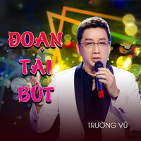 Đoạn Tái Bút - Trường Vũ