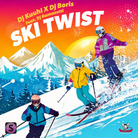 Ski Twist - DJ Kuuhl & DJ Boris & DJ Ramazotti