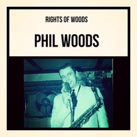 Hard Sock Dance - Phil Woods