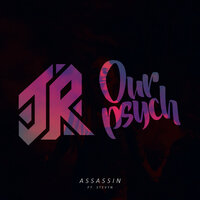 Assassin - Our Psych & Joey Rumble & Stevyn