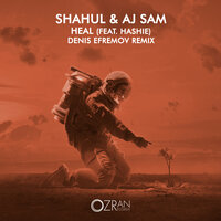 Heal - Shahul & Aj Sam & Hashie & Denis Efremov
