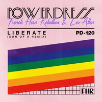 Liberate - Son of 8 & PowerDress & Lex Allen & French Horn Rebellion