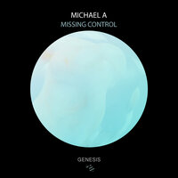 Missing Control - Michael A