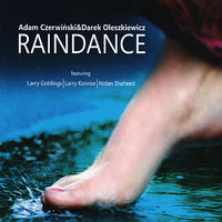 Raindance - Larry Goldings & Larry Koonse & Nolan Shaheed & Adam Czerwiński & Darek Oleszkiewicz