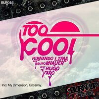 Too Cool - Fernando Lima & Bruno Knauer & Hugo Faro & Cheb Five