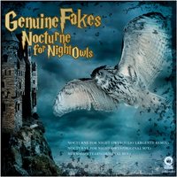 Nocturne for Night Owls - Genuine Fakes & JULIO LARGENTE