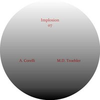 Implosion 07 - M.D. Troehler & Арканджело Корелли