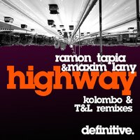 Highway - Ramon Tapia & Maxim Lany & El Carlitto