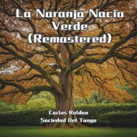 Paja Brava - Carlos Roldán & Sociedad Del Tango