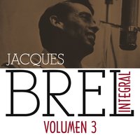 Dites, Si C'etait Vrai - Jacques Brel & André Popp et son Orchestre