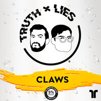 Claws - Truth x Lies