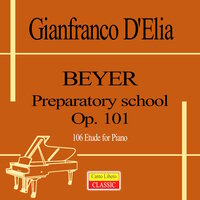 Preparatory School, Op. 101: No. 96 in F Major, Allegro - GIANFRANCO D'ELIA