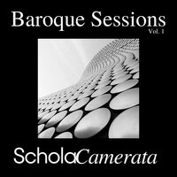 Baroque Sessions Vol. 1 - Schola Camerata & Антонио Вивальди