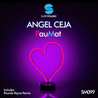 PauMat - Angel Ceja & Ricardo Reyna