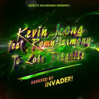 To Lose Disguise - Kevin Jeong & Romyharmony & Invader!