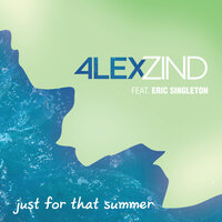 Just for That Summer - Alex Zind & Eric Singleton
