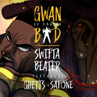 GIYB - Swifta Beater & Ghetts & Safone