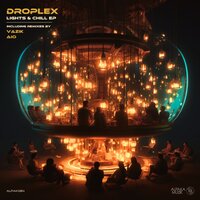 Lights & Chill - Droplex & Aio