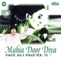Aiwen Gusee Gusse Mera Dhol - Faiz Ali Faiz