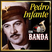 Échenme la tierra encima - Pedro Infante & Banda Machos