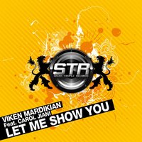 Let Me Show You - Viken Mardikian & Carol Jiani