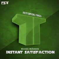 Instant Satisfaction - Michael Muranaka