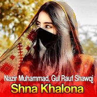 Ma Pa Zeyar Mazegari Ma Jara Wa - Nazir Muhammad & Gul Rauf Shawqi