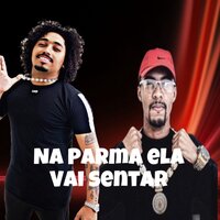 Na Parma Ela Vai Sentar - MC ALEFF & Dj Alef da VR & Dj Cirilo de Caxias