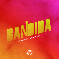 Bandida - MC NAEL & Dj Leopoldo
