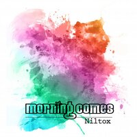 Morning Comes - Niltox & Andrea Lombardi