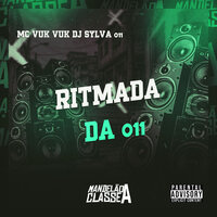 Ritmada da 011 - DJ SYLVA 011 & MC VUK VUK