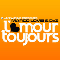 L'amour Toujours - Jan Wayne & Marco Lovei & Dvz
