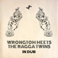 Just a Dub - Wrongtom & The Ragga Twins
