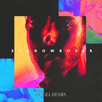 Shadowboxer - The Shadowboxers & HUGEL