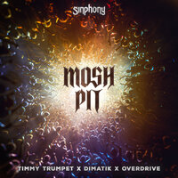 Mosh Pit - Timmy Trumpet & Dimatik & Overdrive